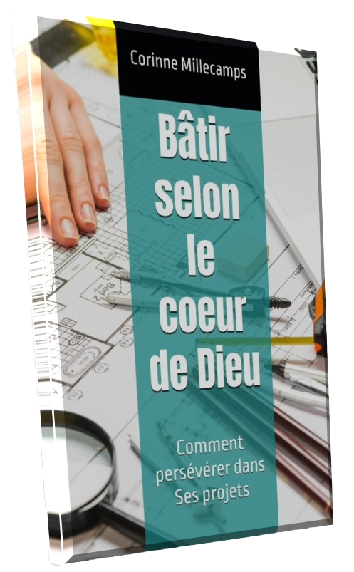 Bâtir selon le cœur de Dieu
